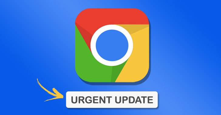 更新您的 Chrome 浏览器以修补在野被利用的新0day漏洞