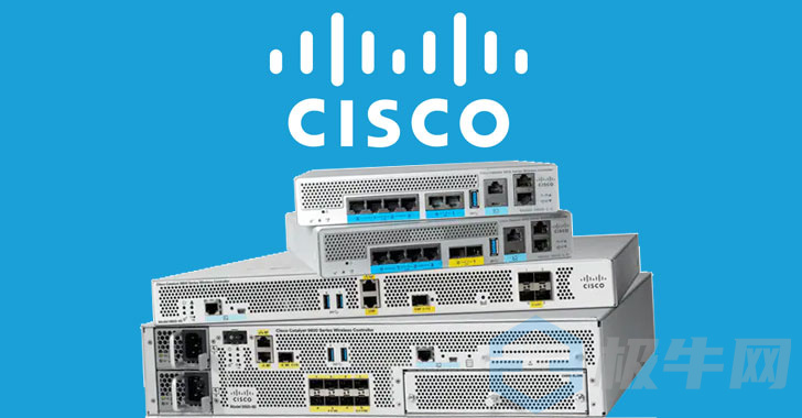 Cisco无线LAN控制器软件中报告的关键验证绕过错误