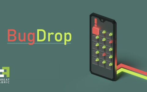黑客组织开发 BugDrop 恶意程序，可绕过Android安全机制