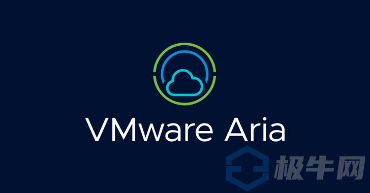 VMware Aria曝高危漏洞，可绕过SSH身份验证访问核心权限